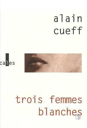 Trois femmes blanches 9782843350269