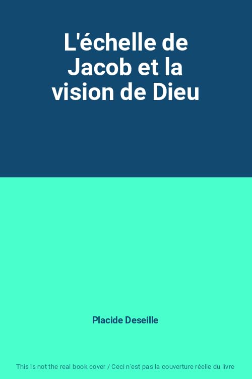 L'échelle de Jacob et la vision de Dieu 