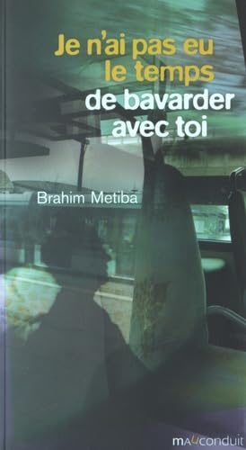 Je n'ai pas eu le temps de bavarder avec toi 9791090566194