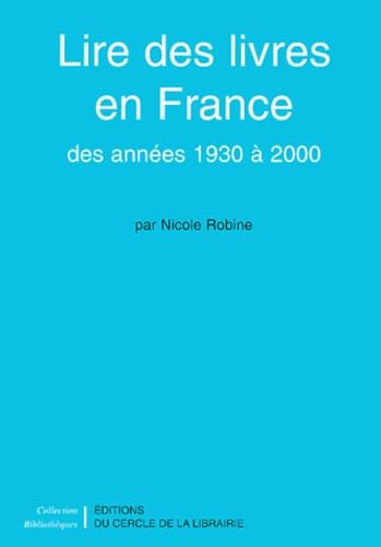 Lire des livres en France : des années 1930 à 2000 9782765407829