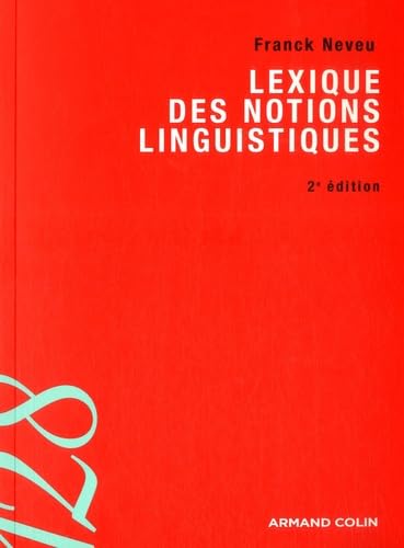 Lexique des notions linguistiques 9782200243234