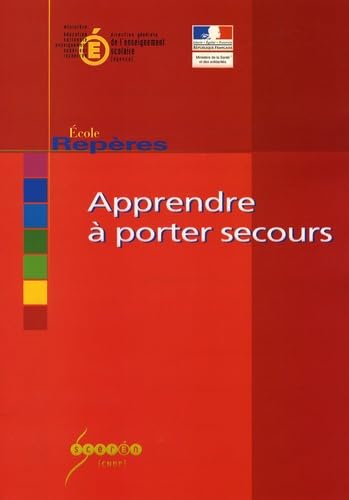 Apprendre à porter secours 9782240025579