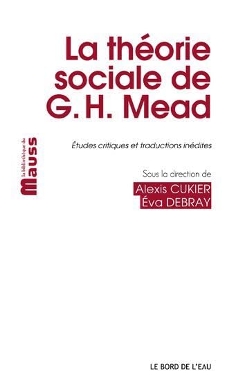 La théorie sociale de G. H. Mead 9782356872388