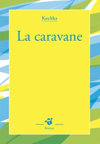 La caravane 9782364743250