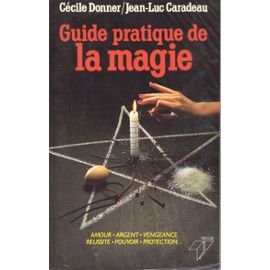Guide pratique de la magie 9782865521272