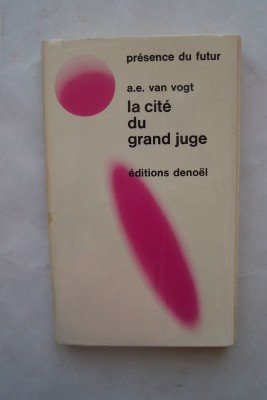 PRESENCE DU FUTUR n° 24 : LA CITE DU GRAND JUGE 
