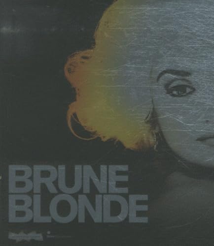 BRUNE / BLONDE: LA CHEVELURE FEMININE DANS L'ART ET LE CINEMA 9782081241800