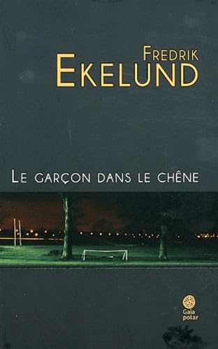 Le garçon dans le chêne 9782847202144