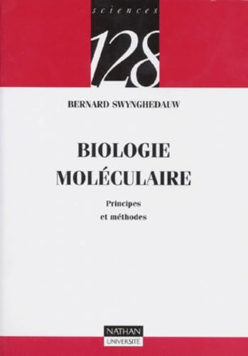 Biologie moléculaire: Principes et méthodes 9782091906911