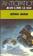 Heyoka Wakan : Collection : Anticipation fleuve noir n° 989 9782265012929