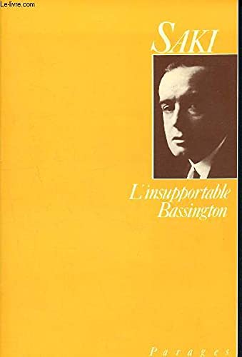 L'Insupportable Bassington. (suivi de) Reginald au Carlton: Roman, et autres nouvelles inédites 9782260007616