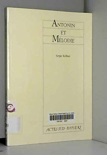 Antonin et mélodie 9782742704132