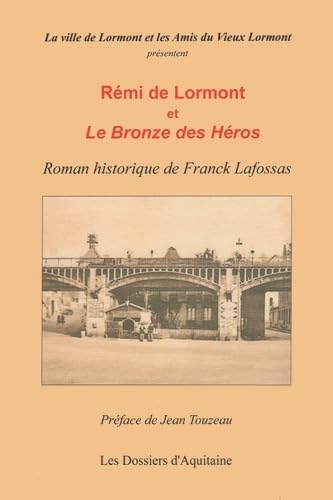 Rémi de Lormont et Le Bronze des Héros 9782846223546