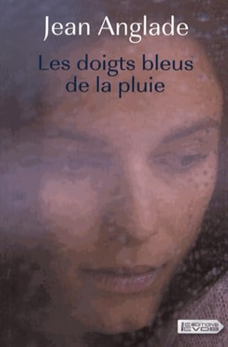 Les doigts bleus de la pluie 9782846949958