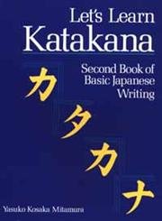 Let'S Learn Katakana. Second Book Of Basic Japanese Writing 9780870117190