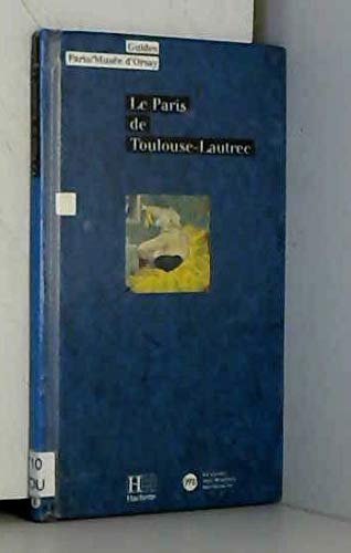 La Paris de Toulouse-Lautrec 9782010188619