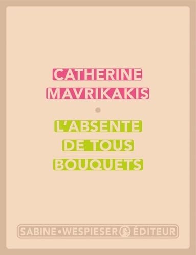 L'absente de tous bouquets 9782848053967
