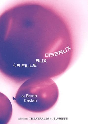 La fille aux oiseaux: TRES LIBREMENT INSPIRE DU CENDRILLON DES FRERES GRIMM 9782842604387
