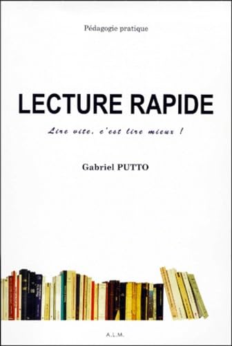 Lecture rapide: Dossier pédagogique, lire vite, c'est lire mieux ! 9782913435001