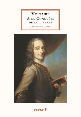 Voltaire: A la conquête de la liberté. Anthologie illustrée 9782812312823