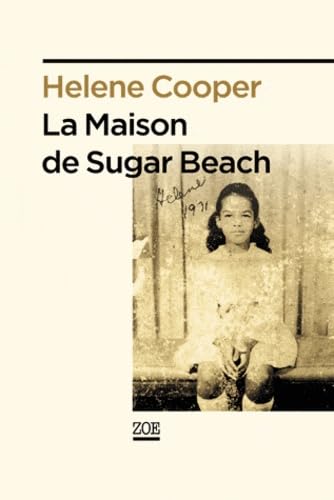 La maison de Sugar Beach : Réminiscences d'une enfance en Afrique 9782881827037