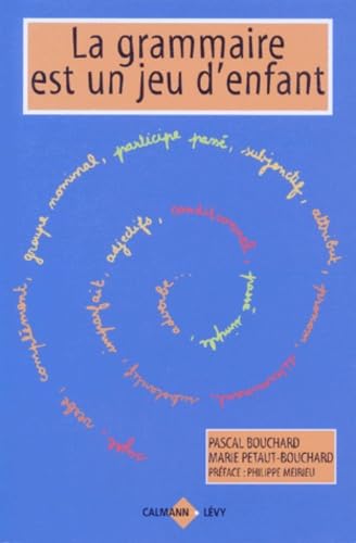 La grammaire est un jeu d'enfant 9782702127100