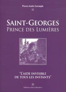 SAINT GEORGES PRINCE DES LUMIERES 9782849880869