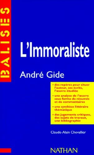 "L'immoraliste", André Gide: Des repères pour situer l'auteur... 9782091807256