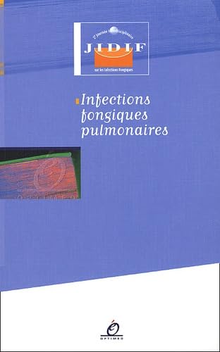 Infections fongiques pulmonaires 9782914488037