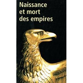 Naissance et mort des empires 9782286057893