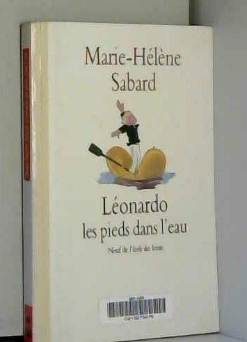 leonardo les pieds dans l eau 9782211048668