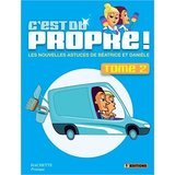 C'est du propre!: Tome 2, Les nouvelles astuces de Béatrice et Danièle 9782298008265