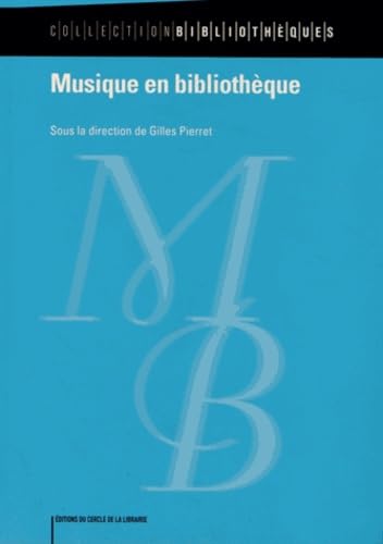 Musique en bibliothèque 9782765413608