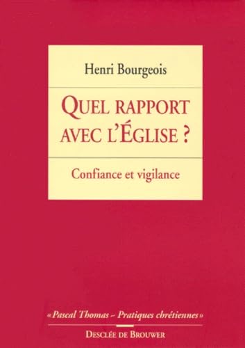 Quel rapport avec l'Eglise ? 9782220046938
