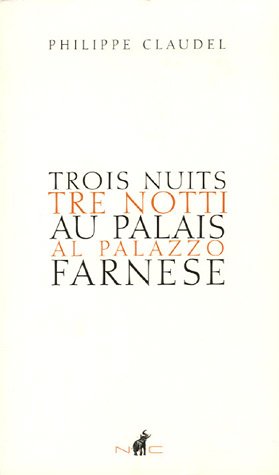 Trois nuits au Palais Farnese: Edition bilingue français-italien 9782350390109