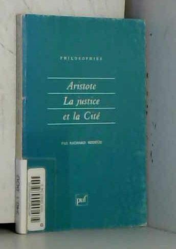 Aristote : La justice et la cité 9782130481416