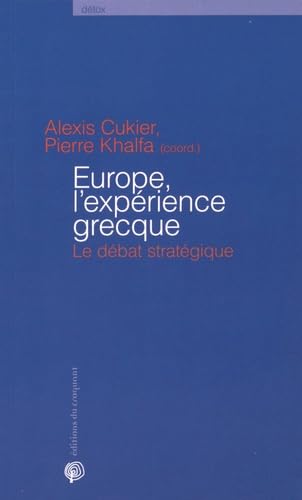 Europe, l'expérience grecque : Le débat stratégique 9782365120753