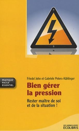 Bien gérer la pression 9782875150387