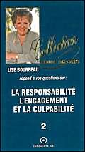 La responsabilité, l'engagement et la culpabilité, tome 2 9782920932074