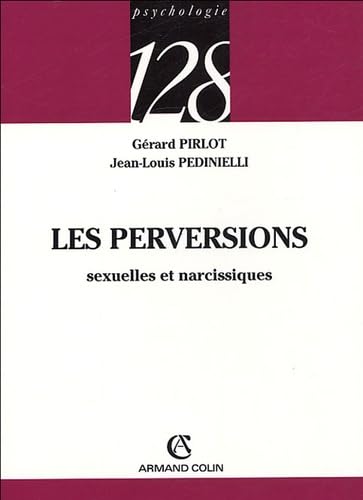 Les perversions sexuelles et narcissiques 9782200340421
