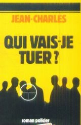 Qui vais-je tuer ? 9782258017504