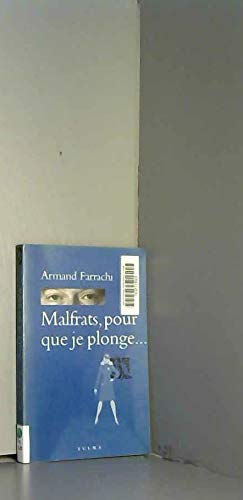MALFRATS POUR QUE JE PLONGE 9782843040290