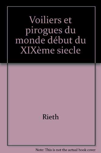 Voiliers et pirogues du monde au début du XIXe siècle: "Essai sur la construction navale des peuples extra-européens", de l'amiral Pâris (1843) 9782906450806