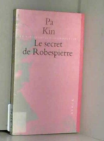 Le Secret de Robespierre et autres nouvelles 9782234046290