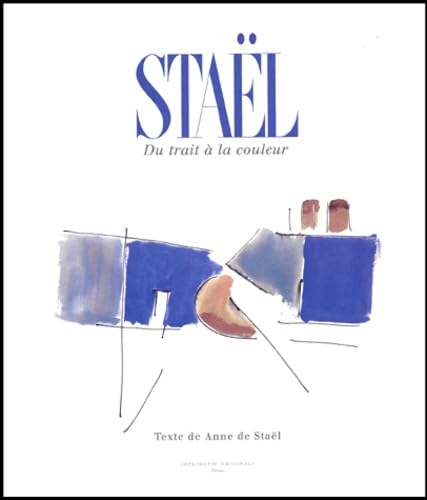 Staël: Du trait à la couleur 9782743304041