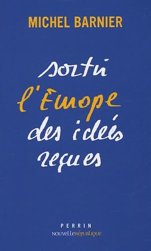 Sortir l'Europe des idées reçues 9782262023645