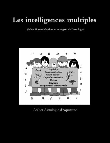 Les intelligences multiples au regard de l'Astrologie 9780244375874