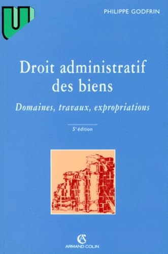 0droit Administratif Des Biens. Domaines, Travaux, Expropriation 9782200017538