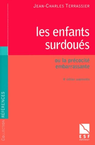 Les Enfants Surdoues Ou La Precocite Embarrassante. 4eme Edition 9782710113485