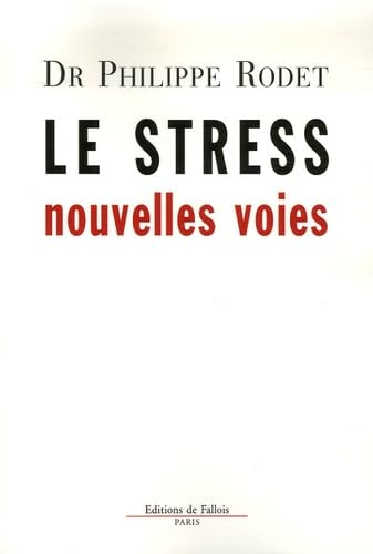 Le stress nouvelles voies 9782877066167
